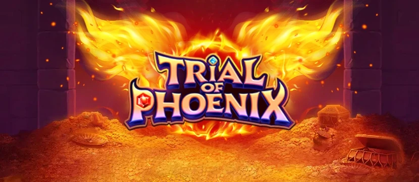 Trial of Phoenix Trial of Phoenix